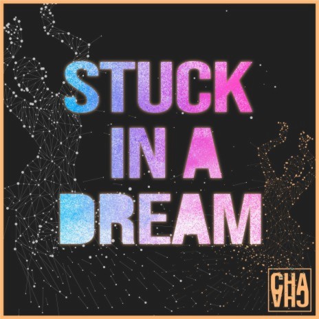 Stuck in a Dream | Boomplay Music