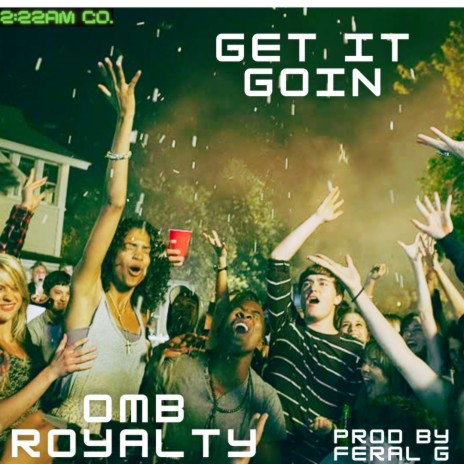 Get it goin | Boomplay Music