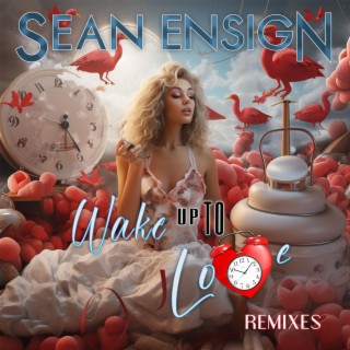 Wake Up to Love Remixes