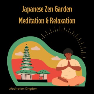 Japanese Zen Garden Meditation & Relaxation