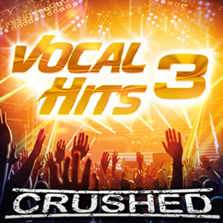 Vocal Hits 3: Crushed