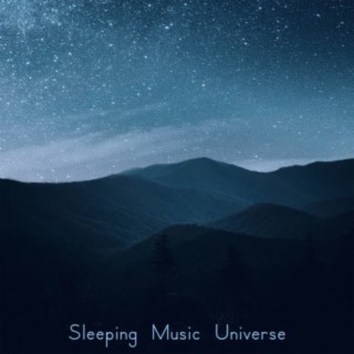 Sleeping Music Universe