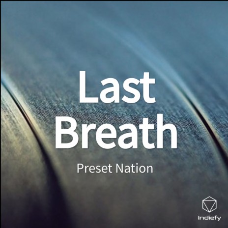 Last Breath | Boomplay Music