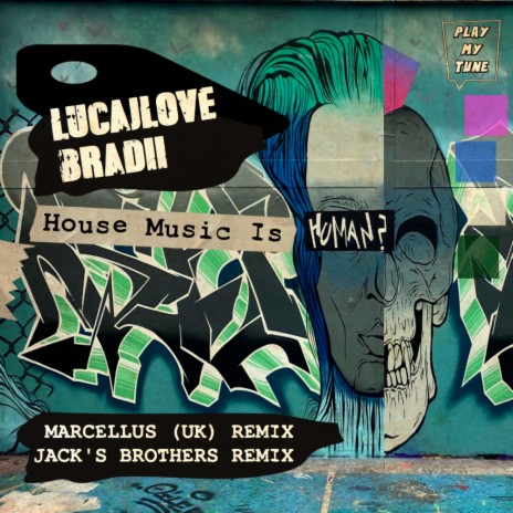 House Music Is (Marcellus (UK) Remix) ft. BRADII | Boomplay Music