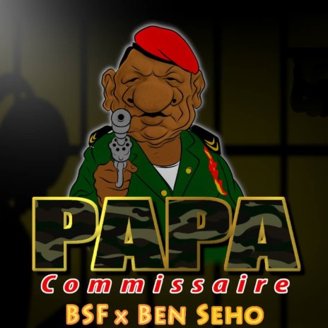 Papa Commissaire | Boomplay Music