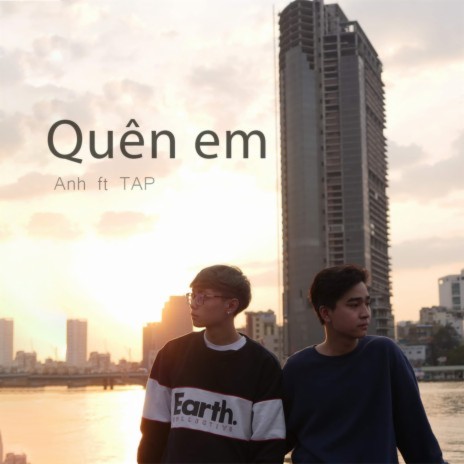 Quên Em (feat. TAP) | Boomplay Music