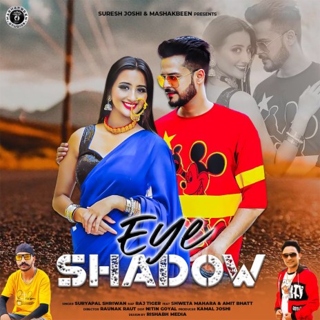 Eye Shadow - Mashakbeen ft. Raj Tiger