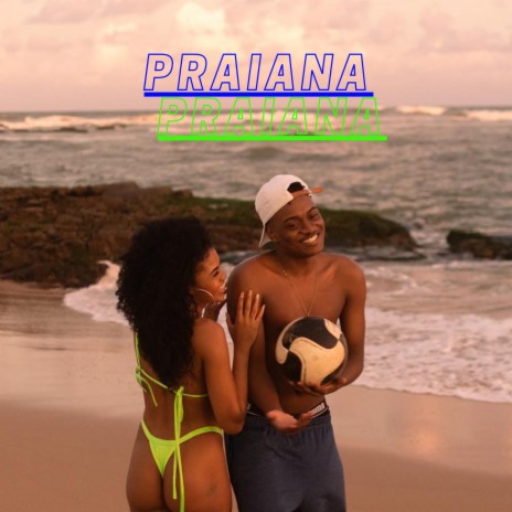 Praiana | Boomplay Music