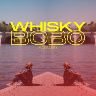 Whisky Bobo lyrics | Boomplay Music