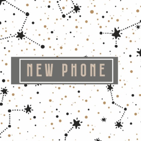 New Phone | Boomplay Music