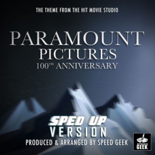 Paramount Pictures 100th Anniversary Logo Theme (Sped-Up Version)