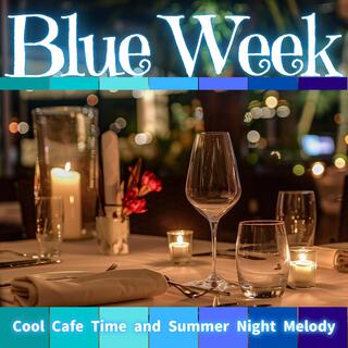 Cool Cafe Time and Summer Night Melody