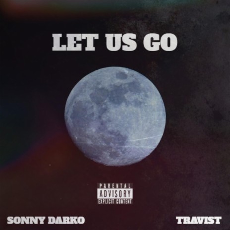 Let Us Go (The Ukulele Song) ft. Sonny Darko | Boomplay Music