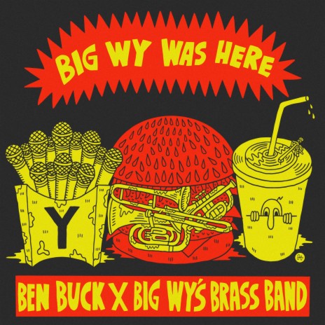 Big Wy Was Here ft. Big Wy's Brass Band | Boomplay Music