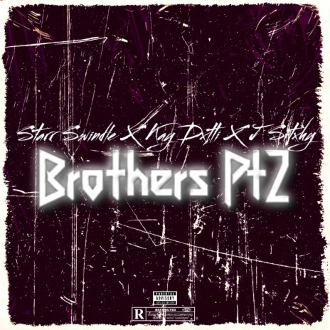 Brothers Pt2 ft. Kay Dxtti & J Sitxhy | Boomplay Music