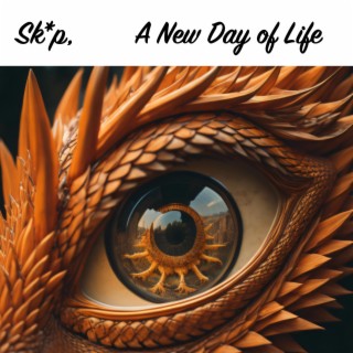 A New Day of Life lyrics | Boomplay Music