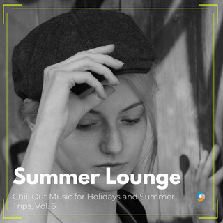 Summer Lounge - Chill Out Music for Holidays and Summer Trips, Vol. 6