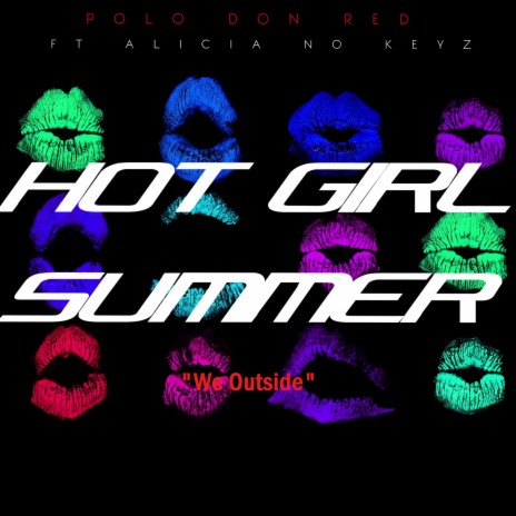 Hot Girl Summer We Outside ft. Alisha No Keyz