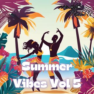 Summer Vibes Vol 5