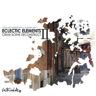 Eclectic Elements, Vol. 2: Cops & Robbers with a Twist - Crime Scene Deconstruct