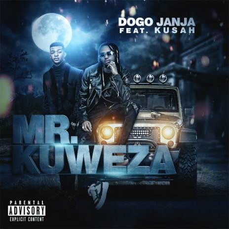 Mr Kuweza ft. Kusah 🅴 | Boomplay Music