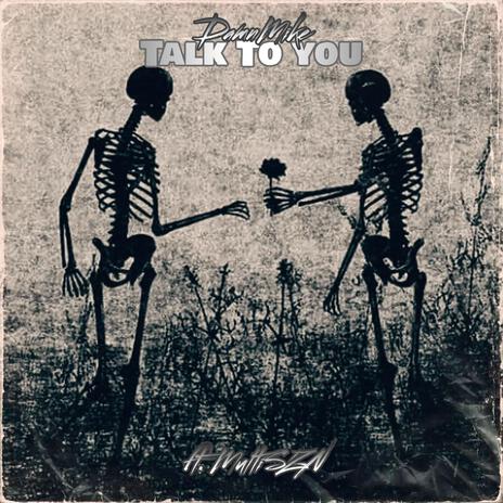 Talk To You ft. Multiszn | Boomplay Music