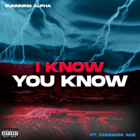 I Know You Know ft. Dondada Ace | Boomplay Music