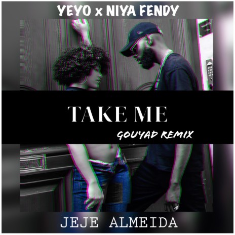 Take Me (Gouyad mix) (feat. Niya Fendy)