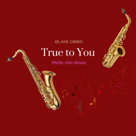 True to You ft. Nico Alonzo | Boomplay Music