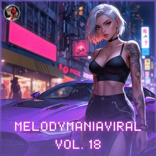 MelodyManiaViral, Vol. 18