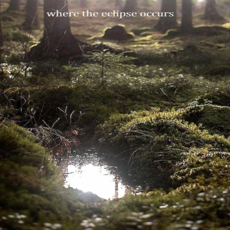 where the eclipse occurs | Boomplay Music