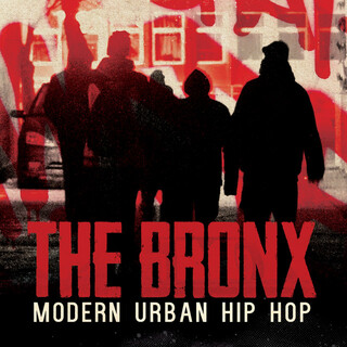 The Bronx: Modern Urban Hip Hop