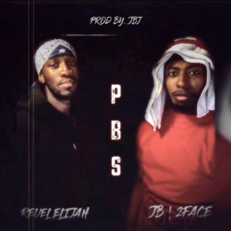 Pbs ft. JB & 2Face | Boomplay Music