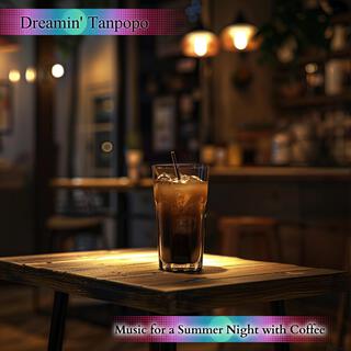 Music for a Summer Night with Coffee