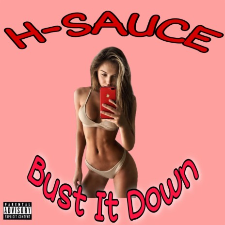 Bust It Down | Boomplay Music