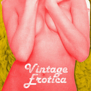 Vintage Erotica