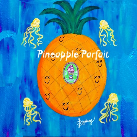 Pineapple Parfait | Boomplay Music