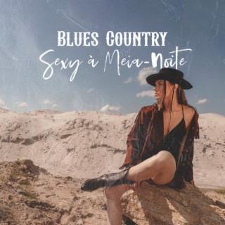 Blues Country Sexy à Meia-Noite