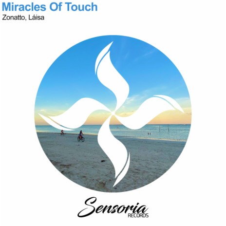 Miracles Of Touch (Original Mix) ft. Láisa | Boomplay Music