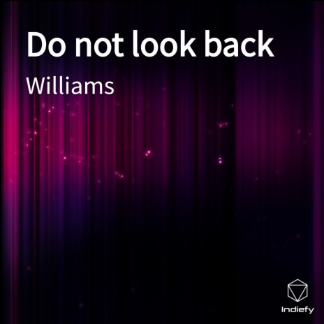 Do not look back | Boomplay Music