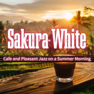 Cafe and Pleasant Jazz on a Summer Morning