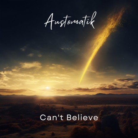 Can't Believe | Boomplay Music