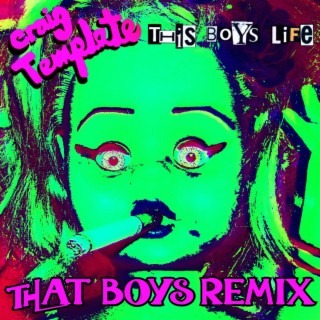 This Boys Life (That Boy's Dickie Remix)