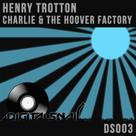 Charlie & The Hoover Factory (Original Mix) | Boomplay Music