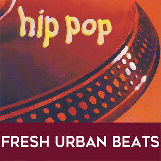 Hip Pop: Fresh Urban Beats