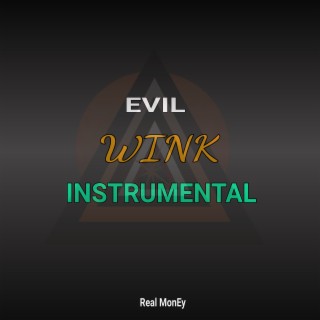 Evil Wink (Instrumental)