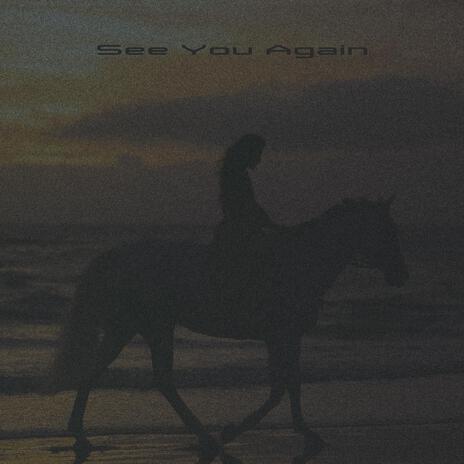 See You Again | Boomplay Music