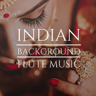 Indian Background Flute Music