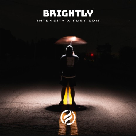 Brightly ft. FURY EDM | Boomplay Music