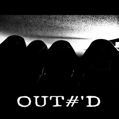 OUT#'D | Boomplay Music